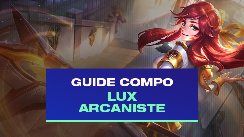 TFT：Lux Compo 與 Arcanist